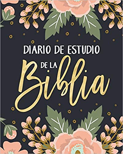 Diario de estudio de la Biblia: Un cuaderno para tomar de la Biblia